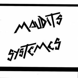 Maudits Systemes : Maudits Systèmes